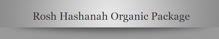 Rosh Hashanah Organic Package